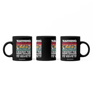 Funny Cruise Coffee Mug Warning I Bought The Drink Package Retro Vintage TS10 Print Your Wear