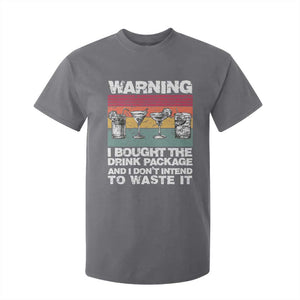 Funny Cruise T Shirt For Kid Warning I Bought The Drink Package Retro Vintage TS10 Charcoal Print Your Wear