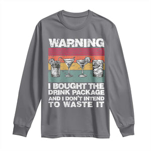 Funny Cruise Long Sleeve Shirt Warning I Bought The Drink Package Retro Vintage TS10 Charcoal Print Your Wear