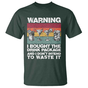 Funny Cruise T Shirt Warning I Bought The Drink Package Retro Vintage TS10 Dark Forest Green Print Your Wear