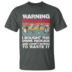Funny Cruise T Shirt Warning I Bought The Drink Package Retro Vintage TS10 Dark Heather Print Your Wear