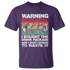 Funny Cruise T Shirt Warning I Bought The Drink Package Retro Vintage TS10 Purple Print Your Wear