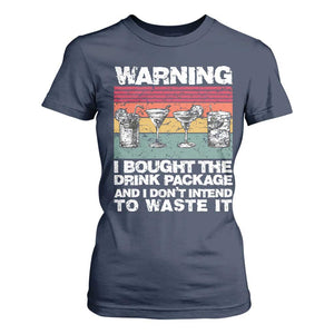 Funny Cruise T Shirt For Women Warning I Bought The Drink Package Retro Vintage TS10 Navy Print Your Wear