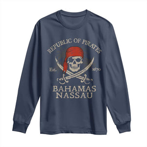 Republic Of Pirates Nassau Bahamas Long Sleeve Shirt Vintage Caribbean Summer Vacation TS10 Navy Print Your Wear