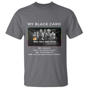 My Black Card T Shirt African American Civil Rights Leaders Black History TS10 Charcoal Print Your Wear