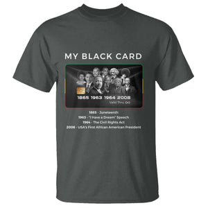 My Black Card T Shirt African American Civil Rights Leaders Black History TS10 Dark Heather Print Your Wear