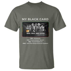My Black Card T Shirt African American Civil Rights Leaders Black History TS10 Military Green Print Your Wear