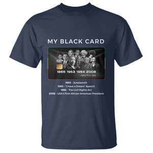 My Black Card T Shirt African American Civil Rights Leaders Black History TS10 Navy Print Your Wear
