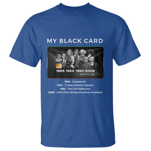 My Black Card T Shirt African American Civil Rights Leaders Black History TS10 Royal Blue Print Your Wear