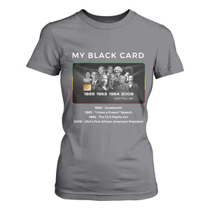 My Black Card T Shirt For Women African American Civil Rights Leaders Black History TS10 Charcoal Print Your Wear