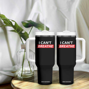 I Cant Breathe Tumbler With Handle Protest Civil Right TS10 Print Your Wear