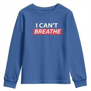 I Cant Breathe Youth Sweatshirt Protest Civil Right TS10 Royal Blue Print Your Wear