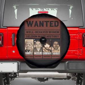 Black Female Empowerment Spare Tire Cover Wanted Well Behaved Women Seldom Make History TS10 Black Print Your Wear