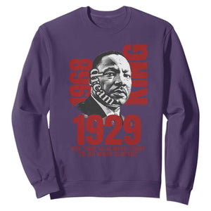 Martin Luther King Sweatshirt The Time Is Always Right To Do What Is Right TS10 Purple Print Your Wear
