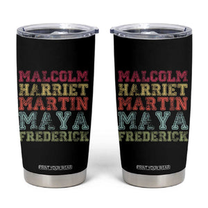 Black History Month Tumbler Cup Malcolm Harriet Martin Maya Frederick Civil Right Leaders TS10 Black Print Your Wear