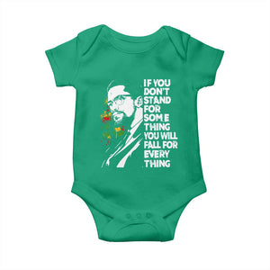 Malcolm X Inspirational Baby Onesie If You Dont Stand For Something You Will Fall For Anything TS10 Irish Green Print Your Wear
