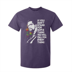 Malcolm X Inspirational T Shirt For Kid If You Dont Stand For Something You Will Fall For Anything TS10 Purple Print Your Wear