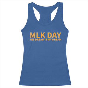 MLK Tribute Racerback Tank Top MLK Motivational His Dream Is My Dream TS10 Royal Blue Print Your Wear