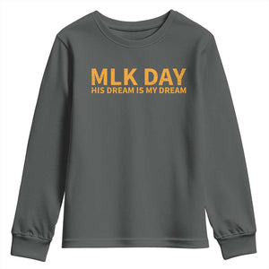 MLK Tribute Youth Sweatshirt MLK Motivational His Dream Is My Dream TS10 Dark Heather Print Your Wear