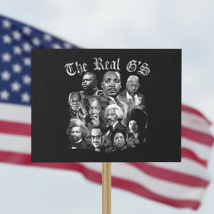 Civil Rights Legends Protest Sign The Real Gs Juneteenth Black History Month TS10 Horizontal 18" × 24" Black Print Your Wear