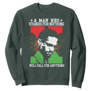 Malcolm X Quote Sweatshirt Retro A Man Who Stands for Nothing Black History TS10 Dark Forest Green Print Your Wear