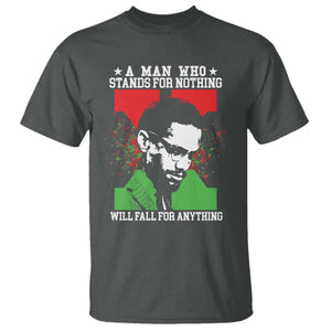Malcolm X Quote T Shirt Retro A Man Who Stands for Nothing Black History TS10 Dark Heather Print Your Wear