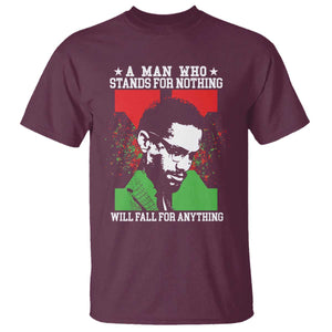 Malcolm X Quote T Shirt Retro A Man Who Stands for Nothing Black History TS10 Maroon Print Your Wear