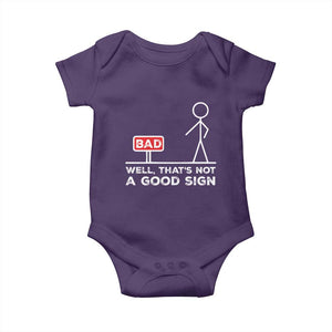 Funny Sarcastic Baby Onesie Well Not A Good Sign Gag Gift TS10 Purple Print Your Wear