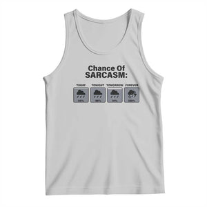 Funny Sarcastic Tank Top Chance Of Sarcasm Forecast Weather TS10 Ash Print Your Wear