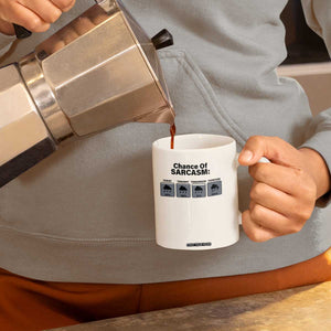 Funny Sarcastic Coffee Mug Chance Of Sarcasm Forecast Weather TS10 Print Your Wear