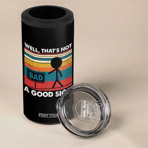 Funny Sarcastic 4 in 1 Can Cooler Tumbler Retro Well Not A Good Sign Gag Gift TS10 Print Your Wear