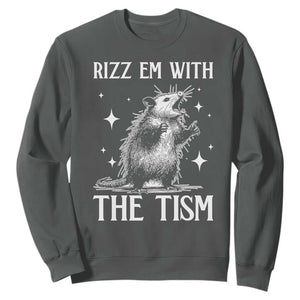 Funny Autism Opossum Sweatshirt Rizz Em With The Tism Meme Autistic ASD TS10 Dark Heather Print Your Wear