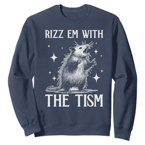 Funny Autism Opossum Sweatshirt Rizz Em With The Tism Meme Autistic ASD TS10 Navy Print Your Wear