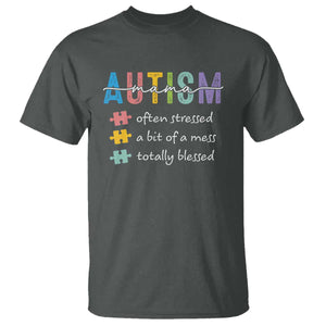 Blessed Autism Mama T Shirt Often Stressed A Bit of A Mess Totally Blessed TS10 Dark Heather Print Your Wear