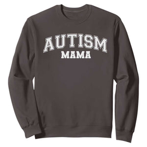 Autism Mama Sweatshirt Autistic Mom Blessed TS10 Dark Chocolate Print Your Wear