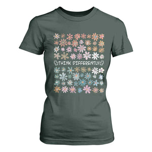 Autism Awareness T Shirt For Women Think Differently Neurodiversity Sped Teacher TS10 Dark Forest Green Print Your Wear