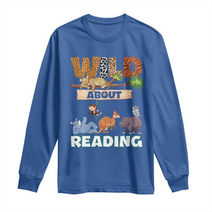 Wild About Reading Long Sleeve Shirt Cute Animal Book Lover Kids Teachers TS10 Royal Blue Print Your Wear