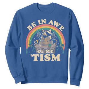 Autism Funny Be In Awe Of My 'Tism Meme Autistic Raccoon Sweatshirt TS10 Royal Blue Print Your Wear