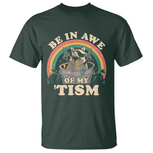 Autism Funny Be In Awe Of My 'Tism Meme Autistic Raccoon T Shirt TS10 Dark Forest Green Print Your Wear