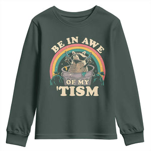 Autism Funny Be In Awe Of My 'Tism Meme Autistic Raccoon Youth Sweatshirt TS10 Dark Forest Green Print Your Wear