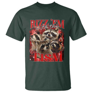 Autism Funny T Shirt Rizz Em With The Tism Meme Autistic Racoon TS10 Dark Forest Green Print Your Wear