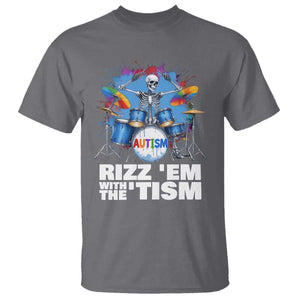 Autism Skeleton Meme T Shirt Rizz Em With The Tism Meme Autistic Drummer TS10 Charcoal Print Your Wear