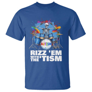 Autism Skeleton Meme T Shirt Rizz Em With The Tism Meme Autistic Drummer TS10 Royal Blue Print Your Wear