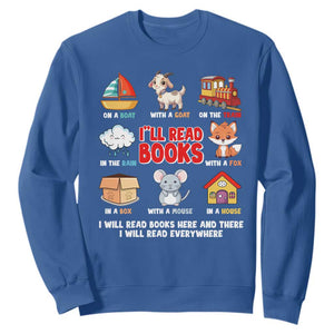I Will Read Books On A Boat & Everywhere Reading Gifts Sweatshirt TS10 Royal Blue Print Your Wear
