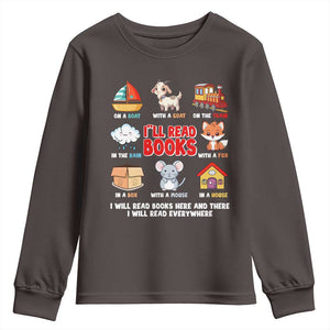 I Will Read Books On A Boat & Everywhere Reading Gifts Youth Sweatshirt TS10 Dark Chocolate Print Your Wear