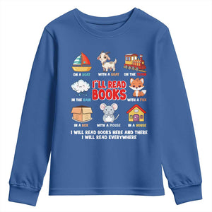 I Will Read Books On A Boat & Everywhere Reading Gifts Youth Sweatshirt TS10 Royal Blue Print Your Wear