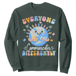 Autism Awareness Sped Teacher Sweatshirt Everyone Communicates Differently TS10 Dark Forest Green Print Your Wear