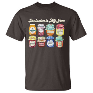 Inclusion Is My Jam T Shirt Special Education Teacher Autism Awareness TS10 Dark Chocolate Print Your Wear
