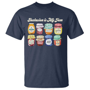 Inclusion Is My Jam T Shirt Special Education Teacher Autism Awareness TS10 Navy Print Your Wear