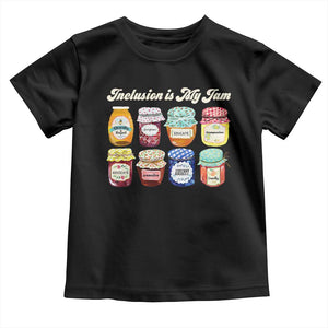 Inclusion Is My Jam Toddler T Shirt Special Education Teacher Autism Awareness TS10 Black Print Your Wear